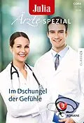 E-Book (epub) Julia Ärzte Spezial Band 25 von Dianne Drake, Tina Beckett, Becky Wicks