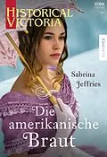E-Book (epub) Die amerikanische Braut von Sabrina Jeffries