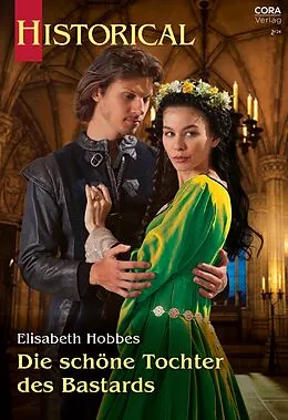 E-Book (epub) Die schöne Tochter des Bastards von Elisabeth Hobbes