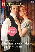E-Book (epub) Miss Denniston entdeckt die Leidenschaft von Sophia James