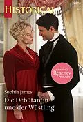 E-Book (epub) Die Debütantin und der Wüstling von Sophia James
