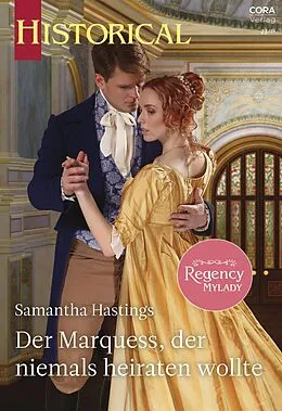 E-Book (epub) Der Marquess, der niemals heiraten wollte von Samantha Hastings
