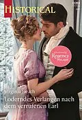 E-Book (epub) Loderndes Verlangen nach dem verrufenen Earl von Virginia Heath