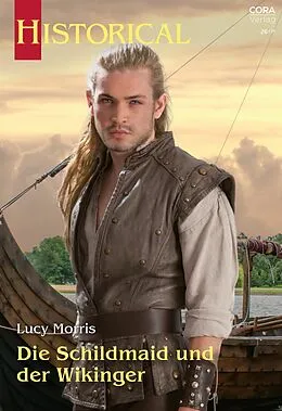 E-Book (epub) Die Schildmaid und der Wikinger von Lucy Morris