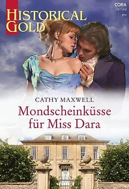 E-Book (epub) Mondscheinküsse für Miss Dara von Cathy Maxwell