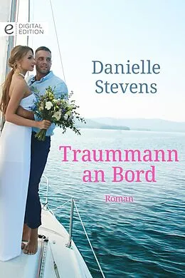 E-Book (epub) Traummann an Bord von Danielle Stevens, Stevens Danielle
