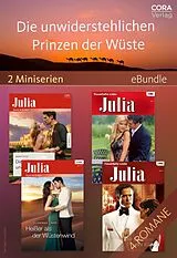 E-Book (epub) Die unwiderstehlichen Prinzen der Wüste (2 Miniserien) von Maisey Yates, Susanna Carr, Jane Porter
