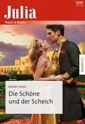 E-Book (epub) Die Schöne und der Scheich von Maisey Yates