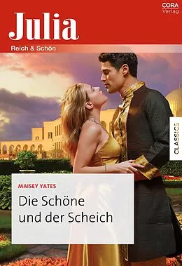 E-Book (epub) Die Schöne und der Scheich von Maisey Yates
