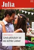 E-Book (epub) Und plötzlich ist es echte Liebe! von Sophie Pembroke