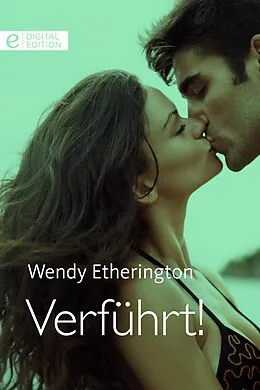 E-Book (epub) Verführt! von Wendy Etherington