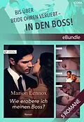 E-Book (epub) Bis über beide Ohren verliebt - in den Boss! von Marion Lennox, Maya Banks, Penny Jordan