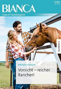 E-Book (epub) Vorsicht - reicher Rancher! von Brenda Harlen