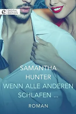 E-Book (epub) Wenn alle anderen schlafen ... von Samantha Hunter