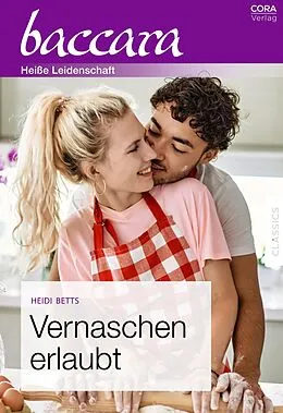 E-Book (epub) Vernaschen erlaubt von Heidi Betts