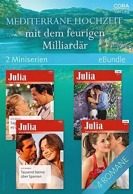 E-Book (epub) Mediterrane Hochzeit mit dem feurigen Milliardär (2 Miniserien) von Lucy Monroe, Jacqueline Baird, Kate Walker