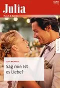 E-Book (epub) Sag mir: Ist es Liebe? von Lucy Monroe