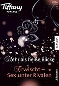 E-Book (epub) Tiffany Pure Lust Band 14 von Cara Lockwood, J. Margot Critch