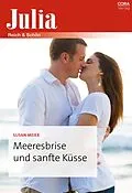 E-Book (epub) Meeresbrise und sanfte Küsse von Susan Meier