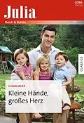 E-Book (epub) Kleine Hände, großes Herz von Susan Meier