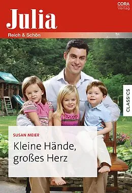 E-Book (epub) Kleine Hände, großes Herz von Susan Meier