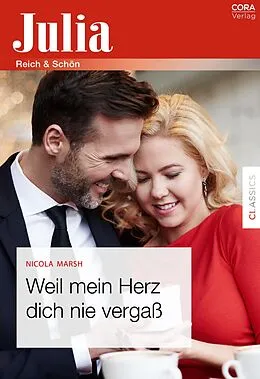 E-Book (epub) Weil mein Herz dich nie vergaß von Nicola Marsh