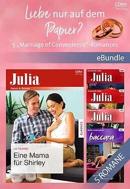 E-Book (epub) Liebe nur auf dem Papier? - 5 "Marriage of Convenience"-Romances von Melanie Milburne, Liz Fielding, Lynne Graham