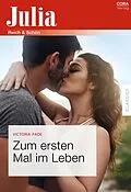 E-Book (epub) Zum ersten Mal im Leben von Victoria Pade