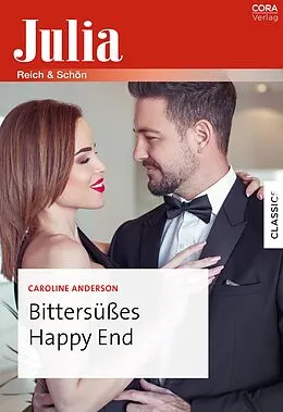 E-Book (epub) Bittersüßes Happy End von Caroline Anderson