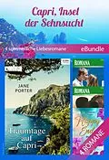 E-Book (epub) Capri, Insel der Sehnsucht - 4 sommerliche Liebesromane von Amanda Browning, Elizabeth Power, Kate Hardy