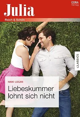 E-Book (epub) Liebeskummer lohnt sich nicht von Nikki Logan