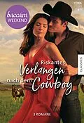 E-Book (epub) Baccara Weekend Band 48 von Kathie Denosky, Debbi Rawlins, Suzannah Davis