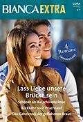 E-Book (epub) Bianca Extra Band 148 von Brenda Novak, Michelle Lindo-Rice, Amy Woods