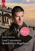 E-Book (epub) Lord Lancasters skandalöses Begehren von Helen Dickson
