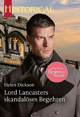 E-Book (epub) Lord Lancasters skandalöses Begehren von Helen Dickson