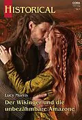 E-Book (epub) Der Wikinger und die unbezähmbare Amazone von Lucy Morris