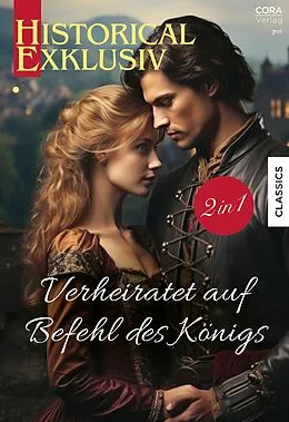 E-Book (epub) Historical Exklusiv Band 131 von Blythe Gifford, Juliet Landon