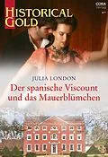 E-Book (epub) Der spanische Viscount und das Mauerblümchen von Julia London