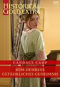 E-Book (epub) Miss Desirees gefährliches Geheimnis von Candace Camp, Candace Camp