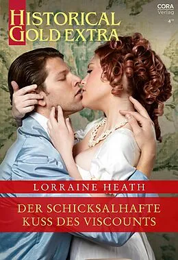 E-Book (epub) Der schicksalhafte Kuss des Viscounts von Lorraine Heath