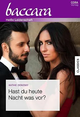 E-Book (epub) Hast du heute Nacht was vor? von Kathie Denosky