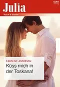 E-Book (epub) Küss mich in der Toskana! von Caroline Anderson