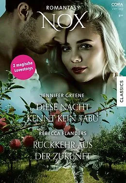 E-Book (epub) NOX Band 13 von Jennifer Greene, Rebecca Flanders