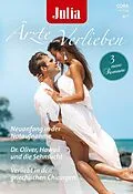 E-Book (epub) Julia Ärzte zum Verlieben Band 204 von Louisa George, Juliette Hyland, Luana Darosa