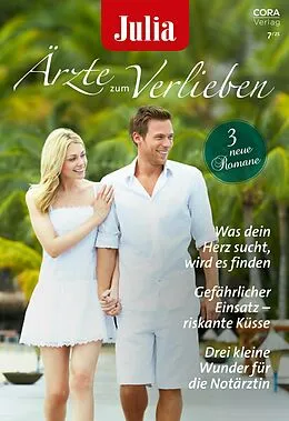 E-Book (epub) Julia Ärzte zum Verlieben Band 205 von Janice Lynn, Alison Roberts, Tina Beckett
