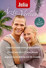 E-Book (epub) Julia Ärzte zum Verlieben Band 208 von Alison Roberts, Tina Beckett, Jc Harroway