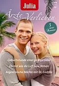 E-Book (epub) Julia Ärzte zum Verlieben Band 208 von Alison Roberts, Tina Beckett, Jc Harroway