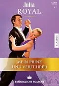 E-Book (epub) Julia Royal Band 42 von Catherine Mann, Katherine Garbera, Raye Morgan