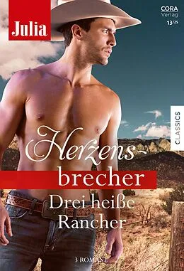 E-Book (epub) Julia Herzensbrecher Band 65 von Catherine Mann, Karen Templeton, Teresa Southwick