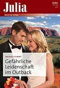 E-Book (epub) Gefährliche Leidenschaft im Outback von Rachael Stewart